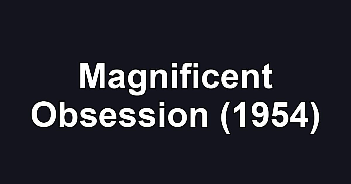 Magnificent Obsession (1954)