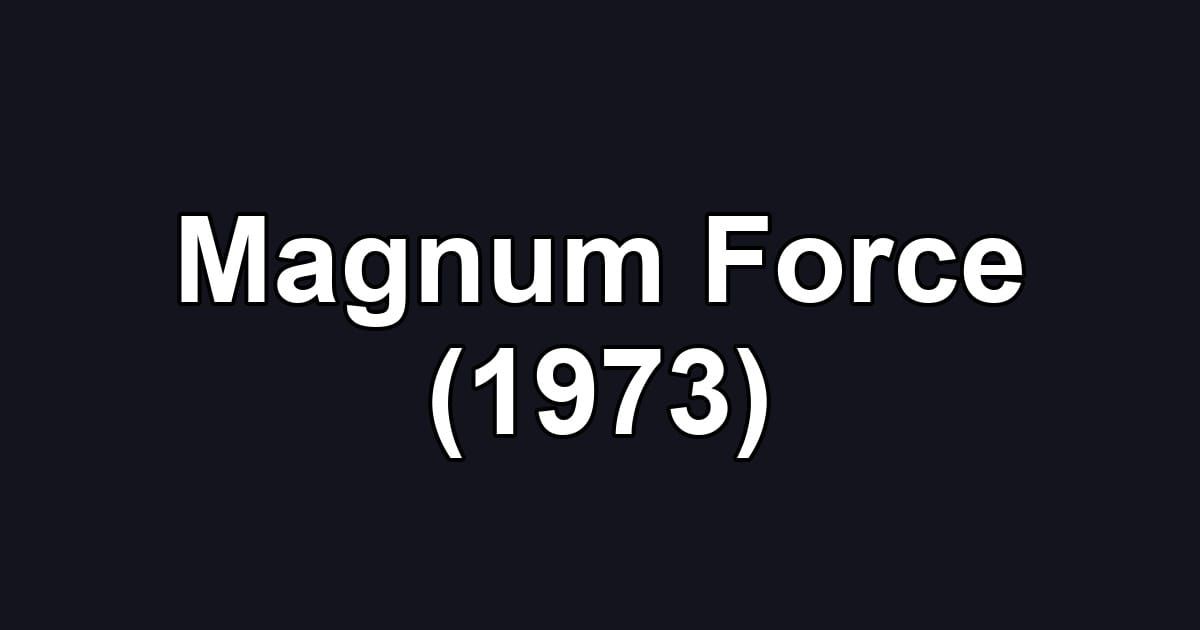 Magnum Force (1973)