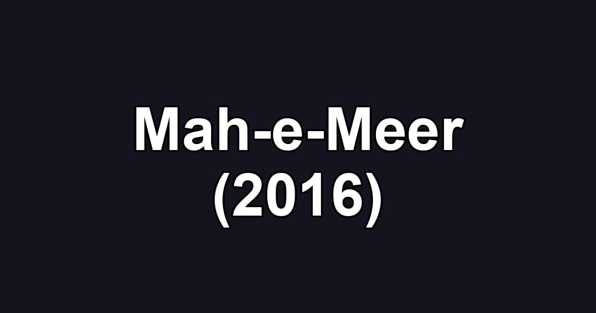 Mah-e-Meer (2016)