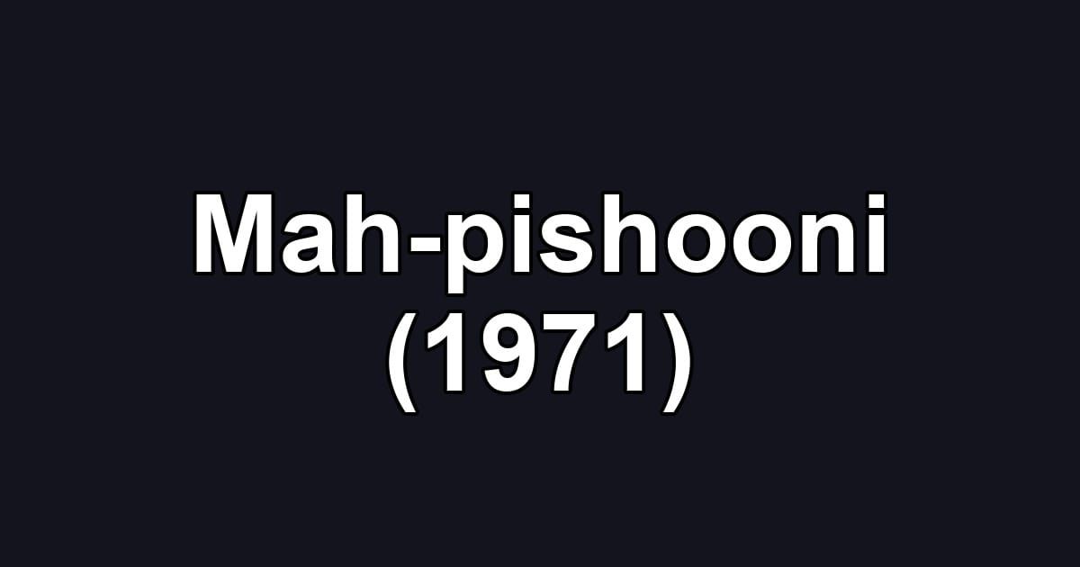 Mah-pishooni (1971)