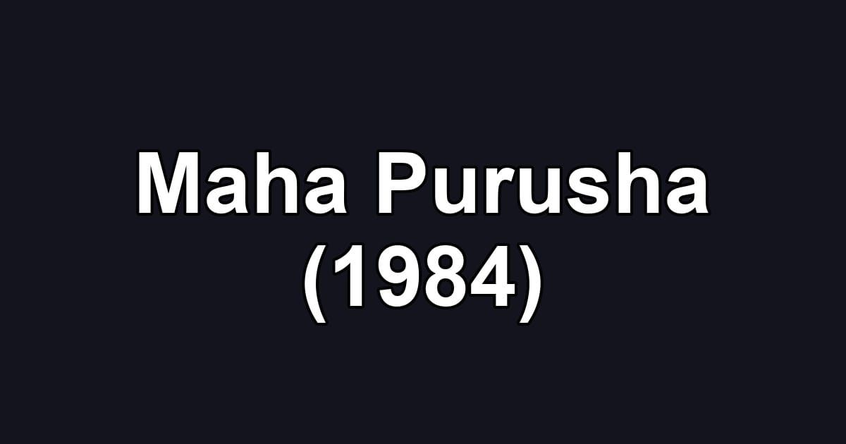 Maha Purusha (1984)