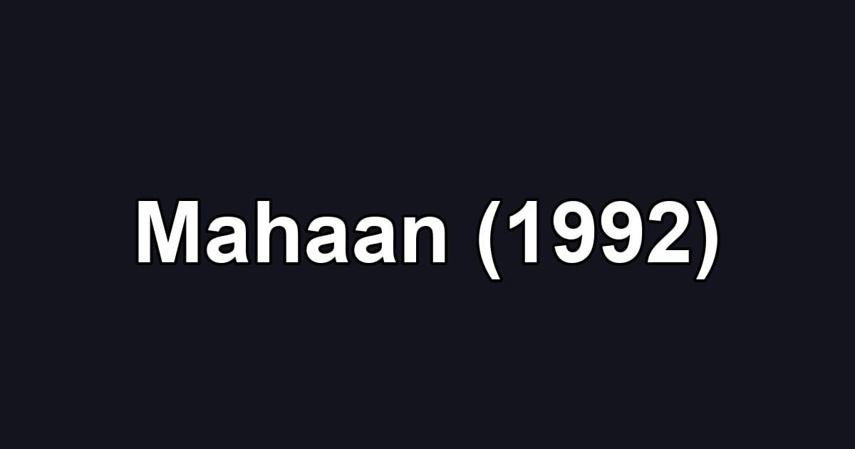 Mahaan (1992)