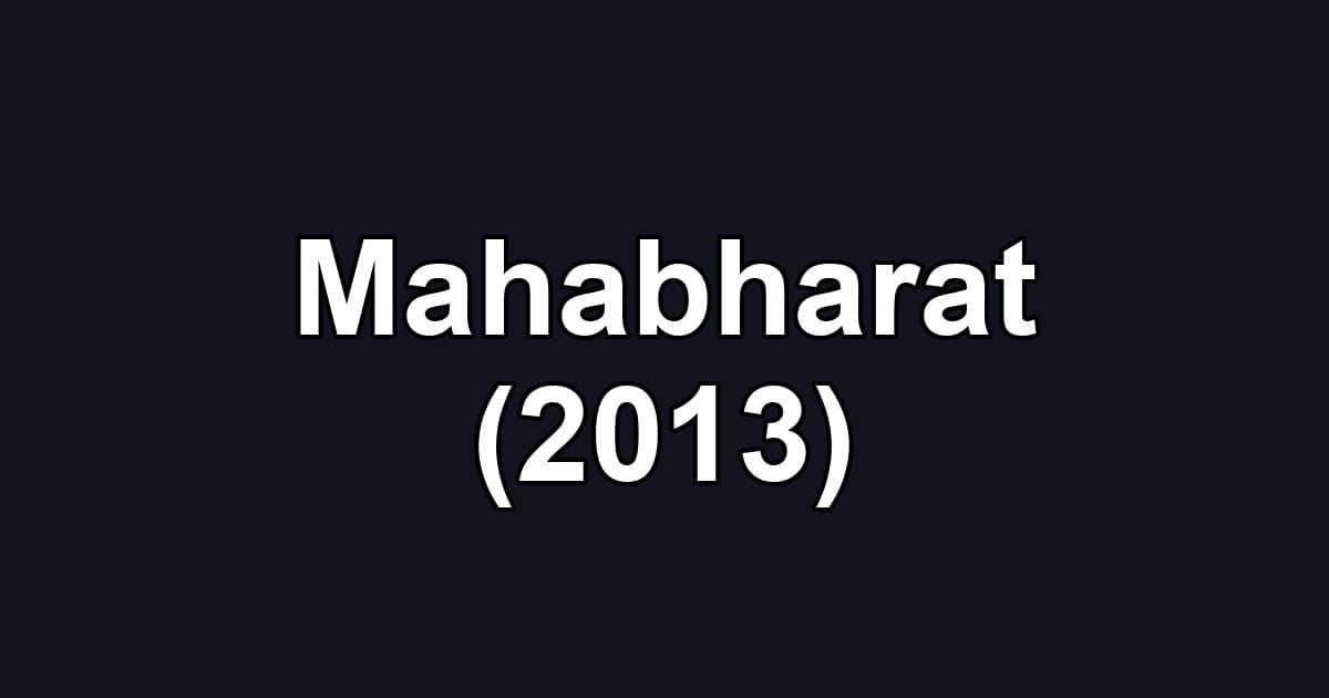 Mahabharat (2013)