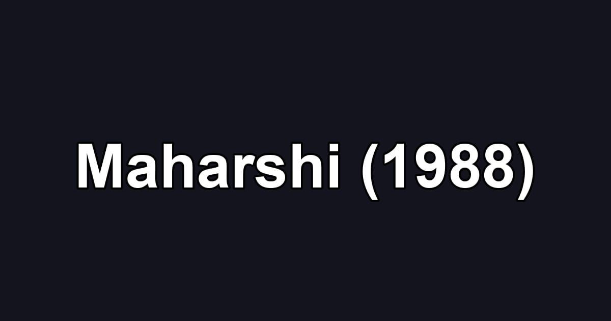 Maharshi (1988)