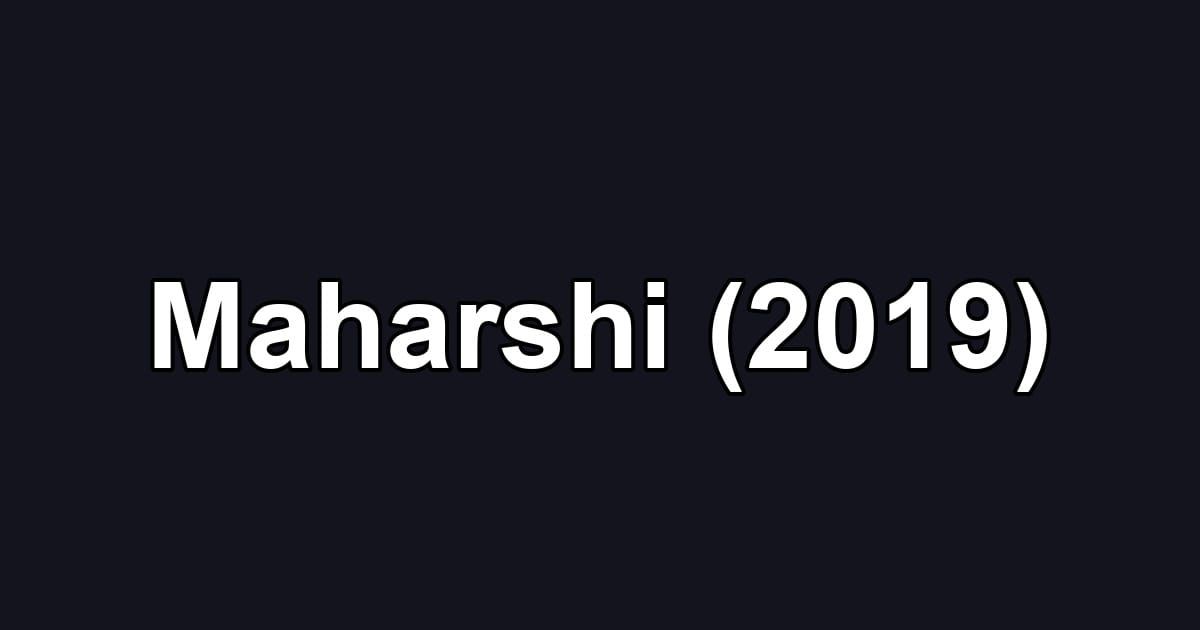 Maharshi (2019)