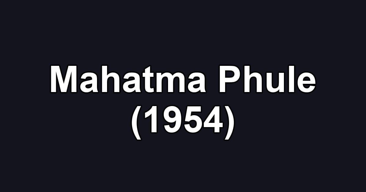 Mahatma Phule (1954)
