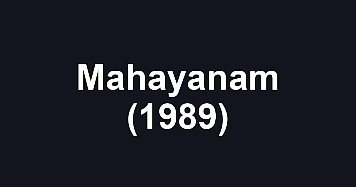 Mahayanam (1989)