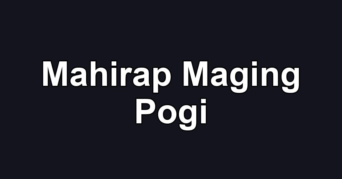 Mahirap Maging Pogi