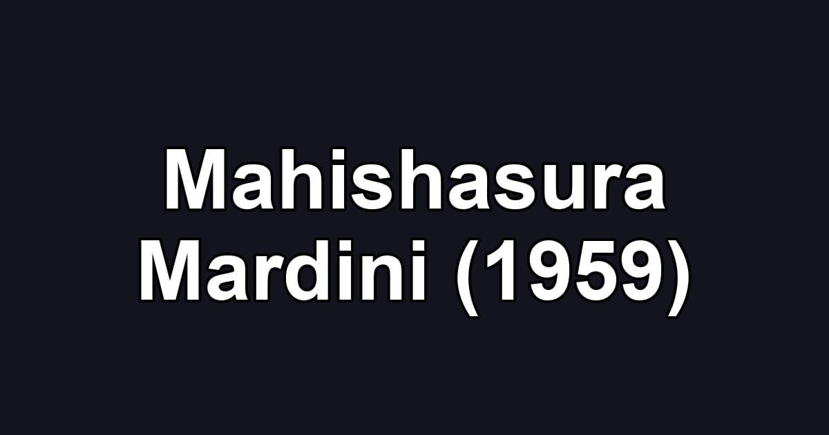 Mahishasura Mardini (1959)