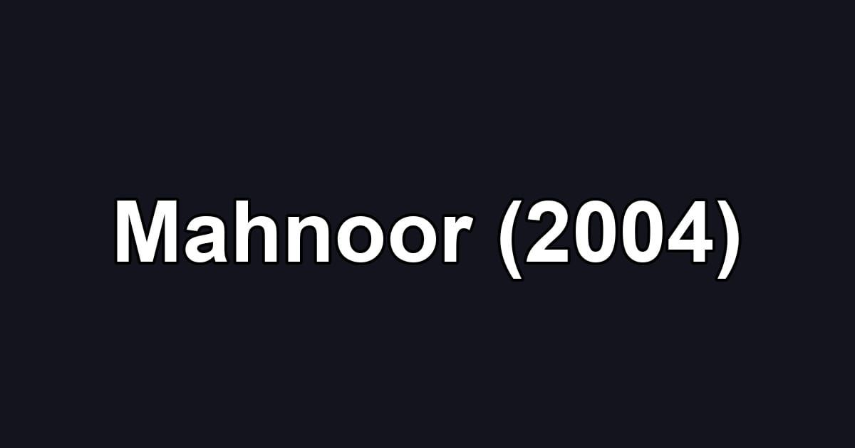 Mahnoor (2004)