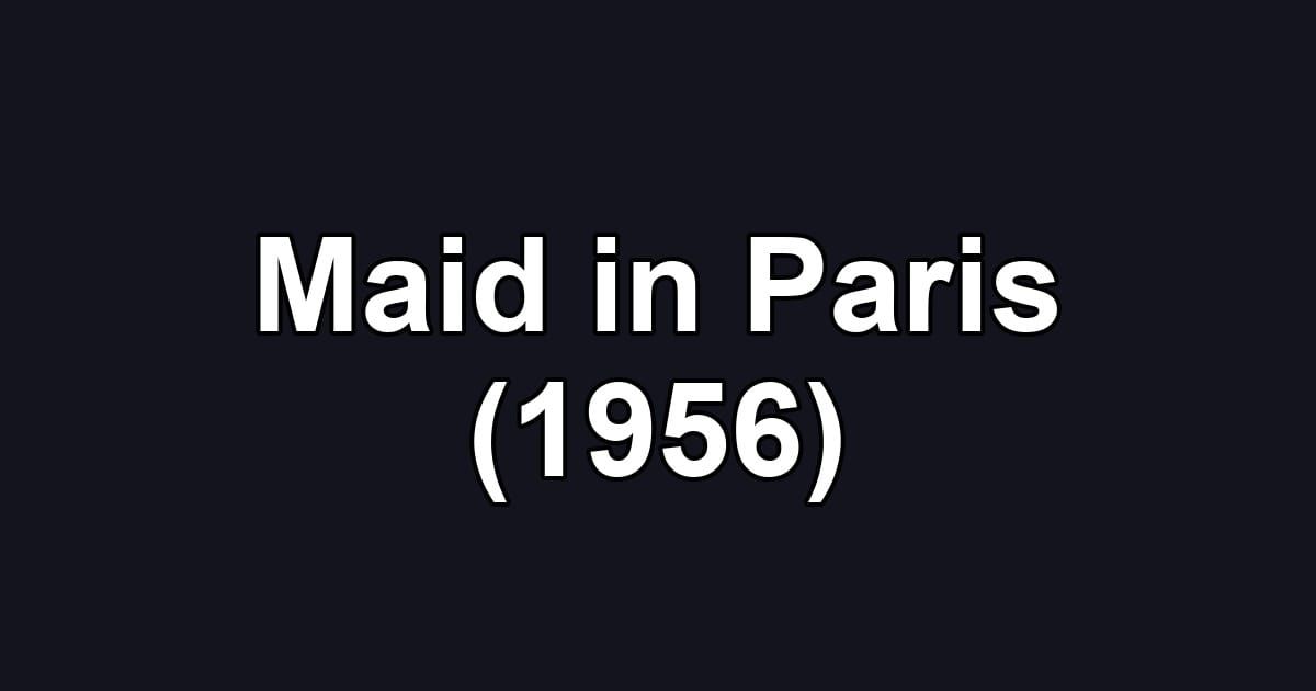 Maid in Paris (1956)