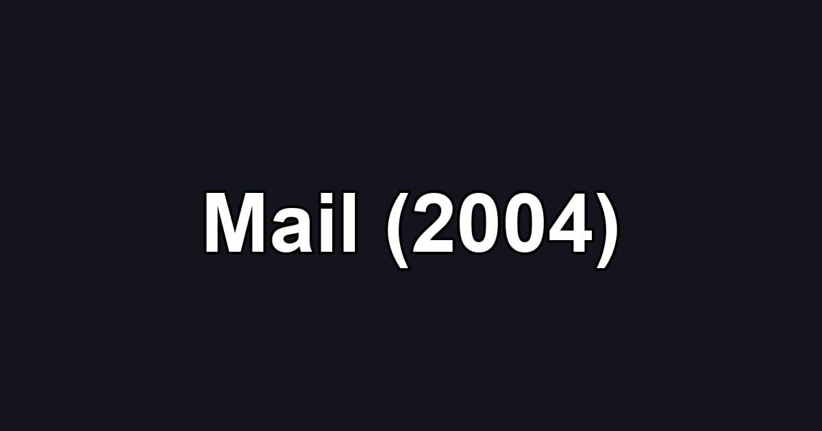 Mail (2004)