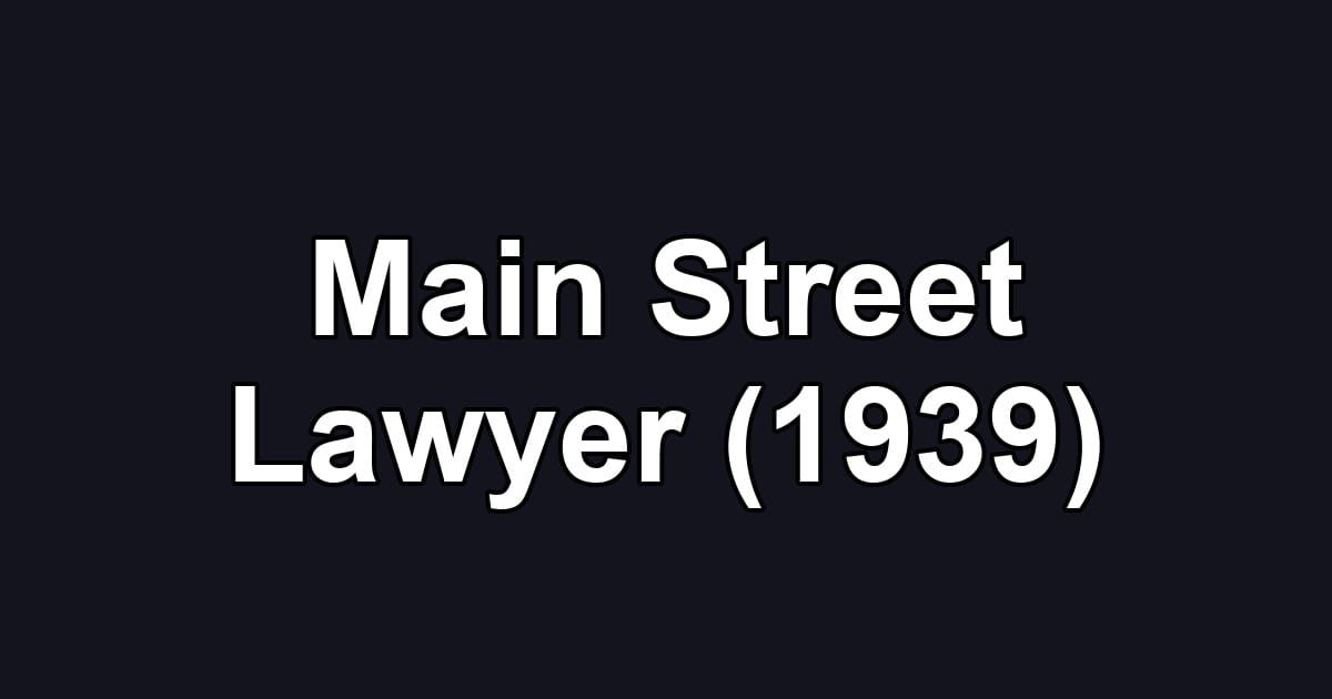 Main Street Lawyer (1939)