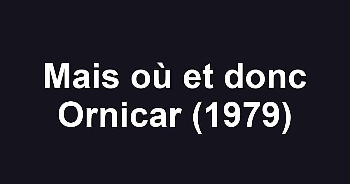 Mais où et donc Ornicar (1979)