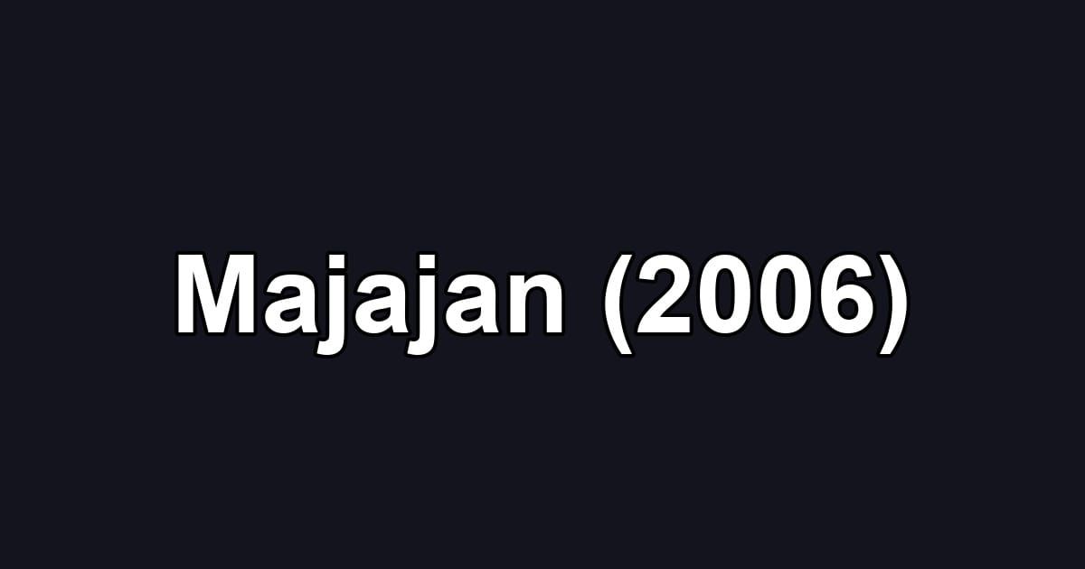 Majajan (2006)