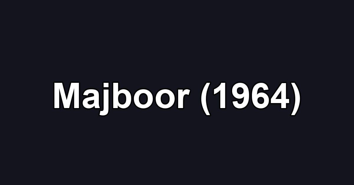 Majboor (1964)