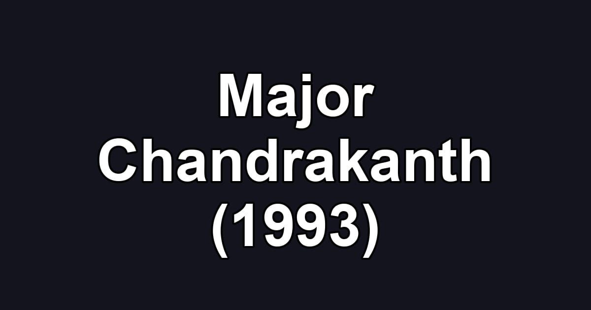 Major Chandrakanth (1993)