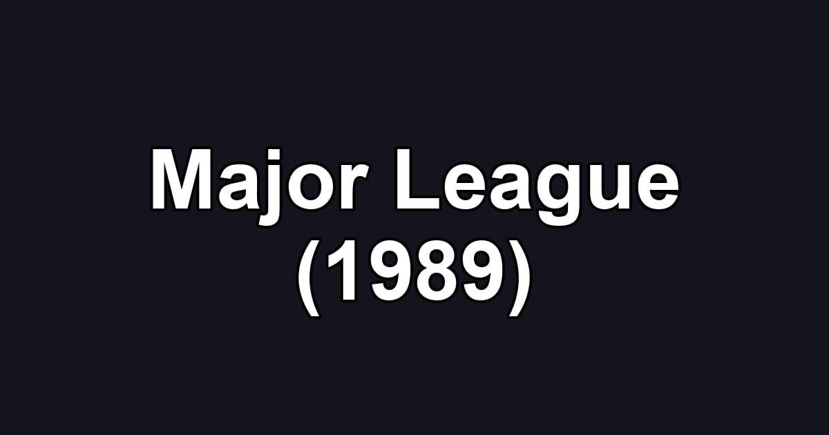 Major League (1989)