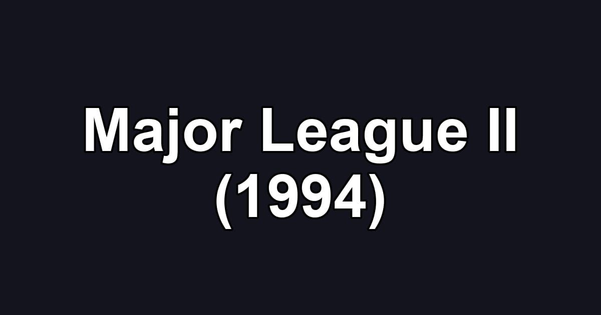 Major League II (1994)