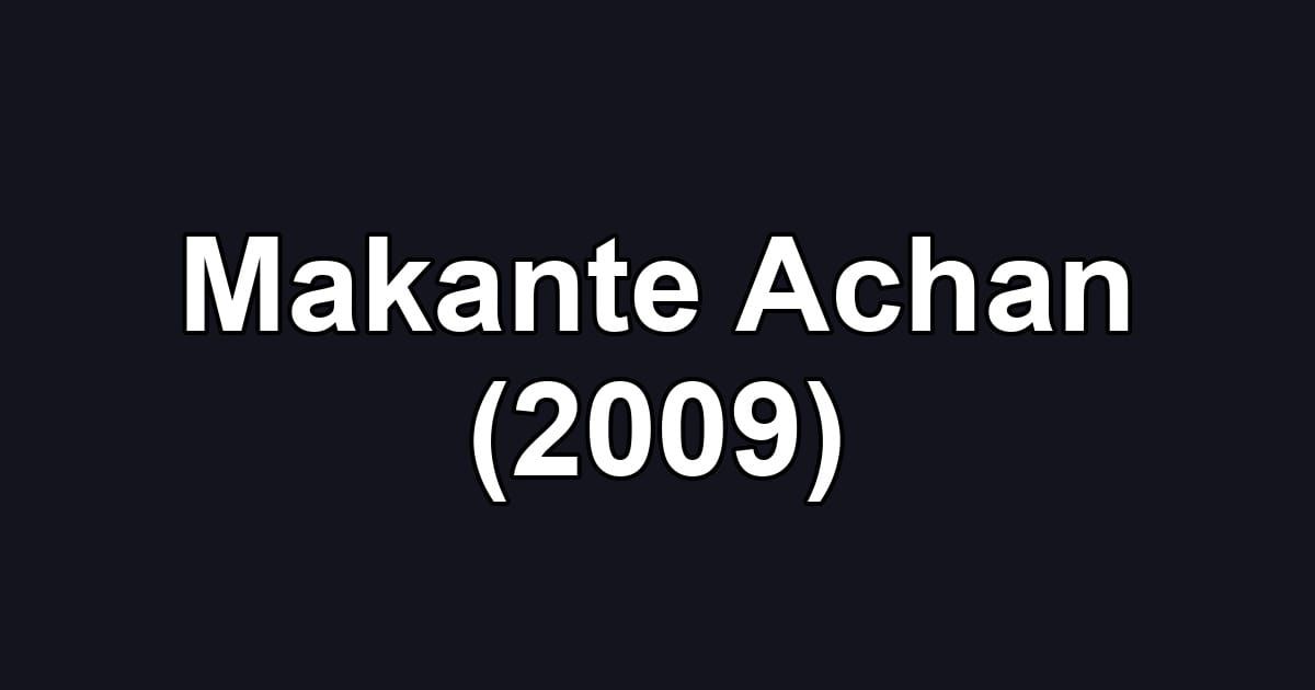Makante Achan (2009)