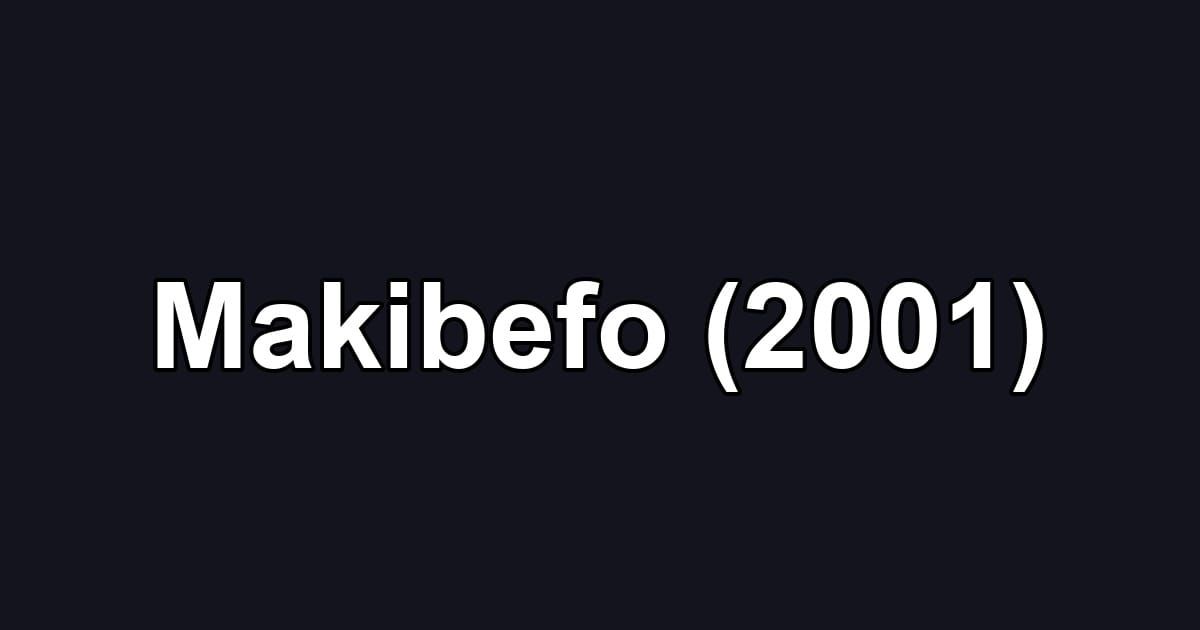 Makibefo (2001)