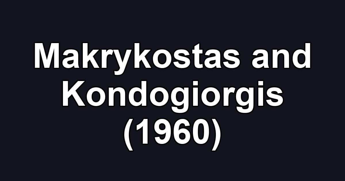 Makrykostas and Kondogiorgis (1960)