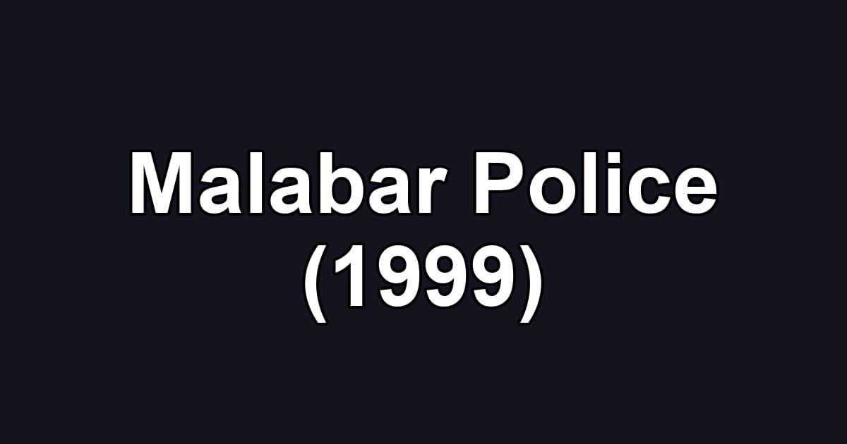 Malabar Police (1999)
