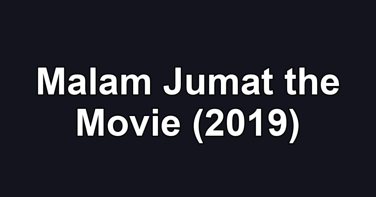 Malam Jumat the Movie (2019)