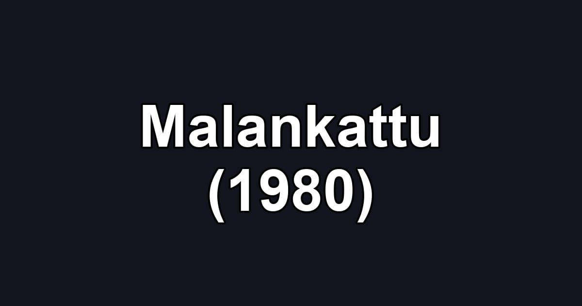 Malankattu (1980)