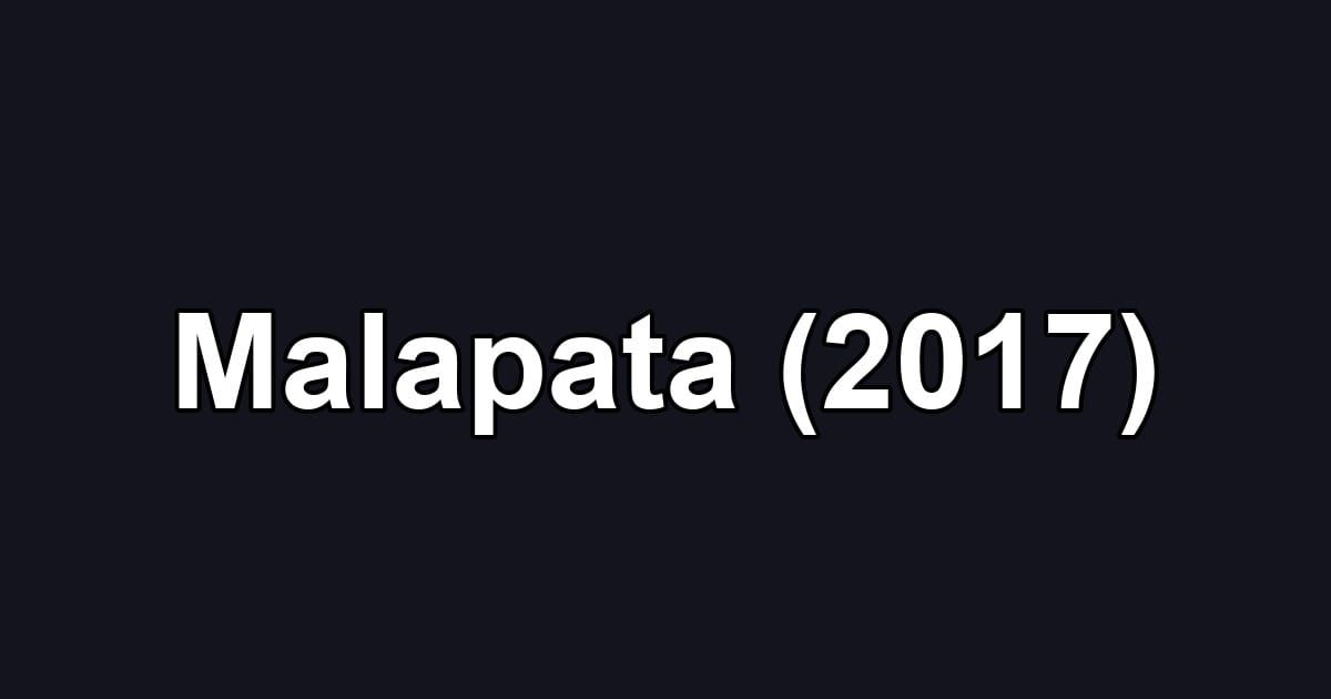 Malapata (2017)