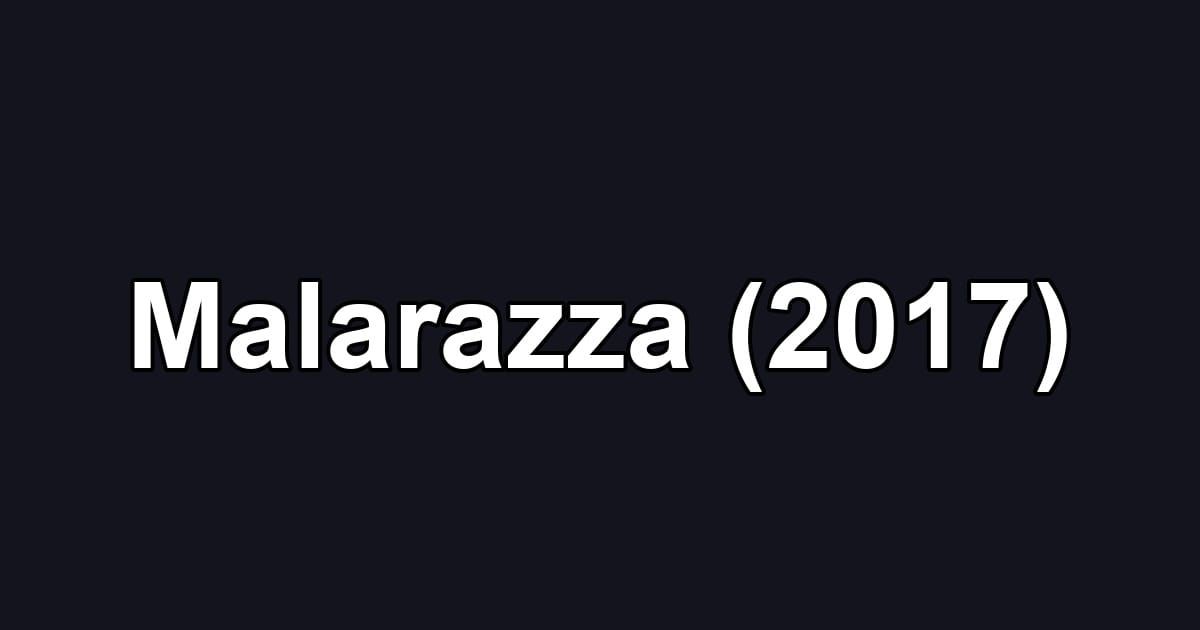 Malarazza (2017)