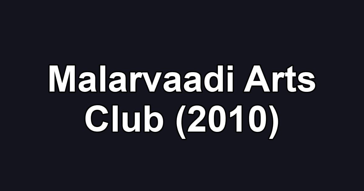 Malarvaadi Arts Club (2010)
