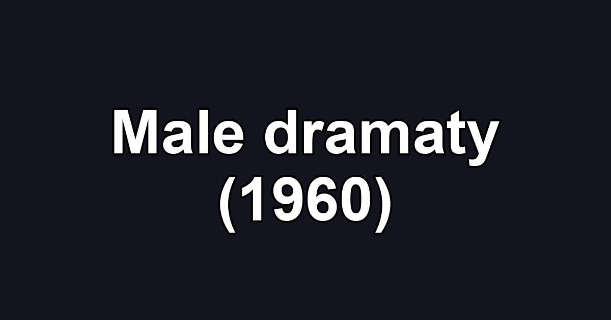 Male dramaty (1960)