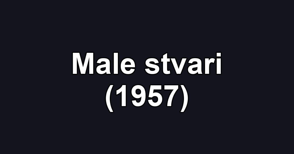 Male stvari (1957)
