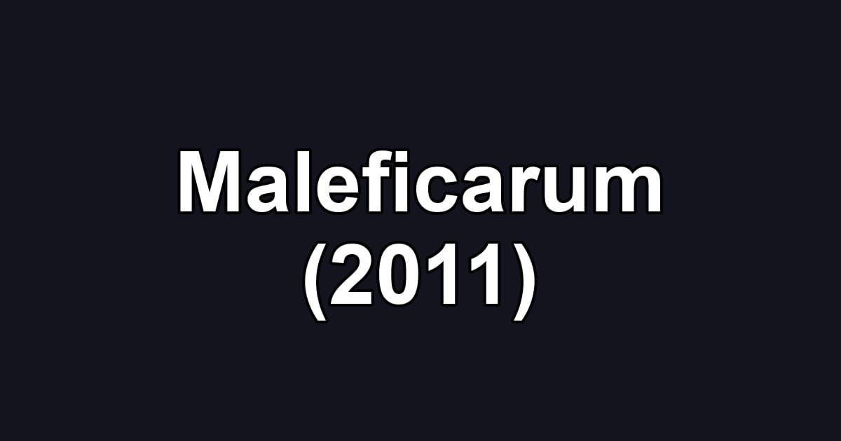 Maleficarum (2011)