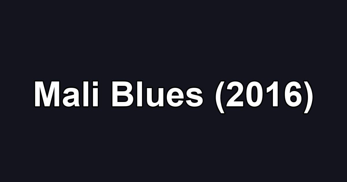 Mali Blues (2016)