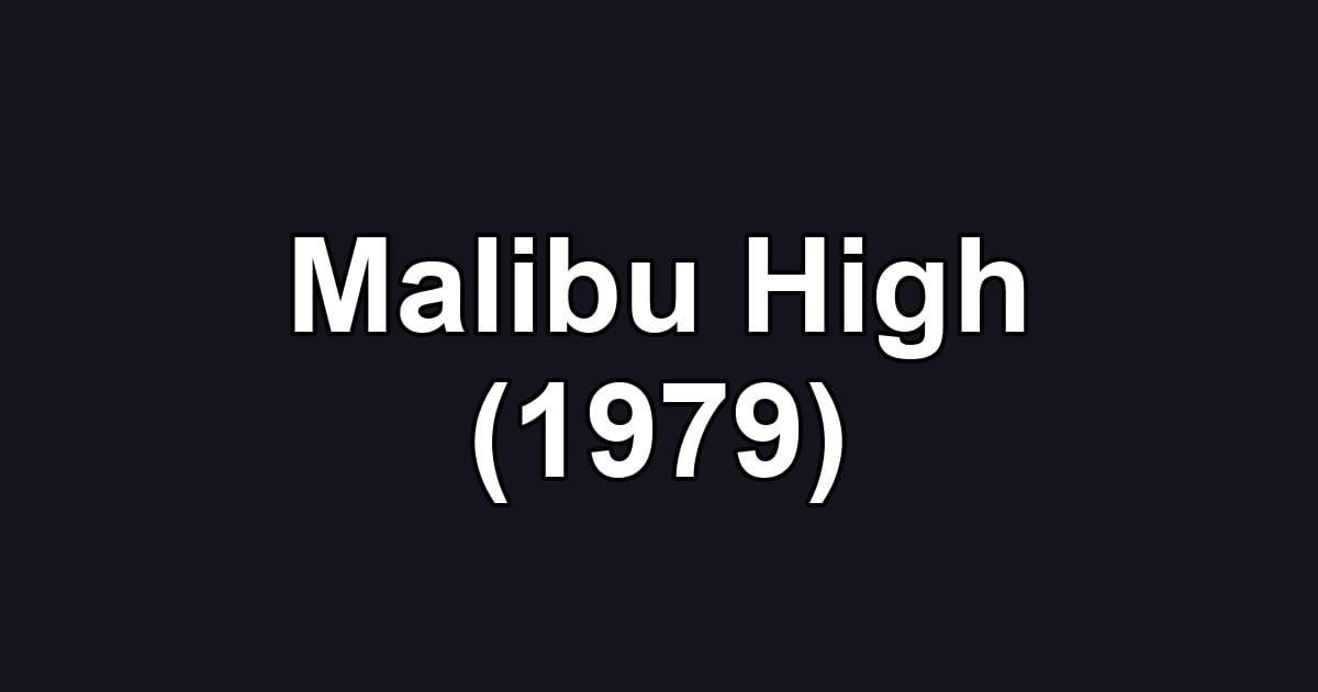 Malibu High (1979)