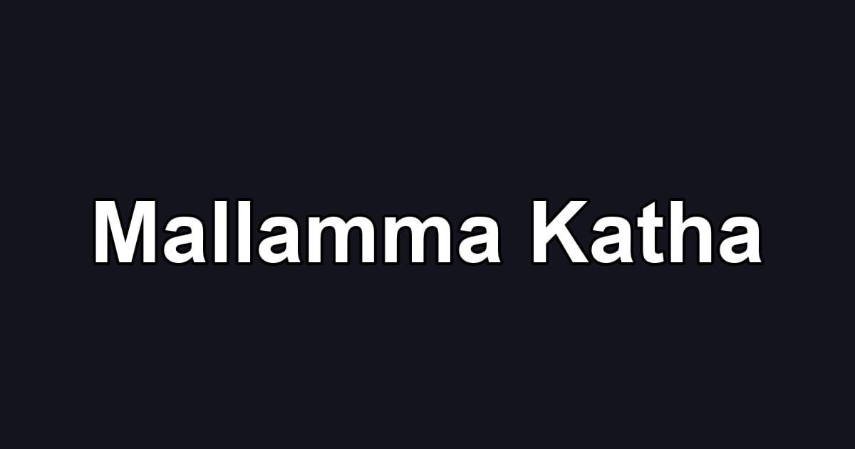 Mallamma Katha