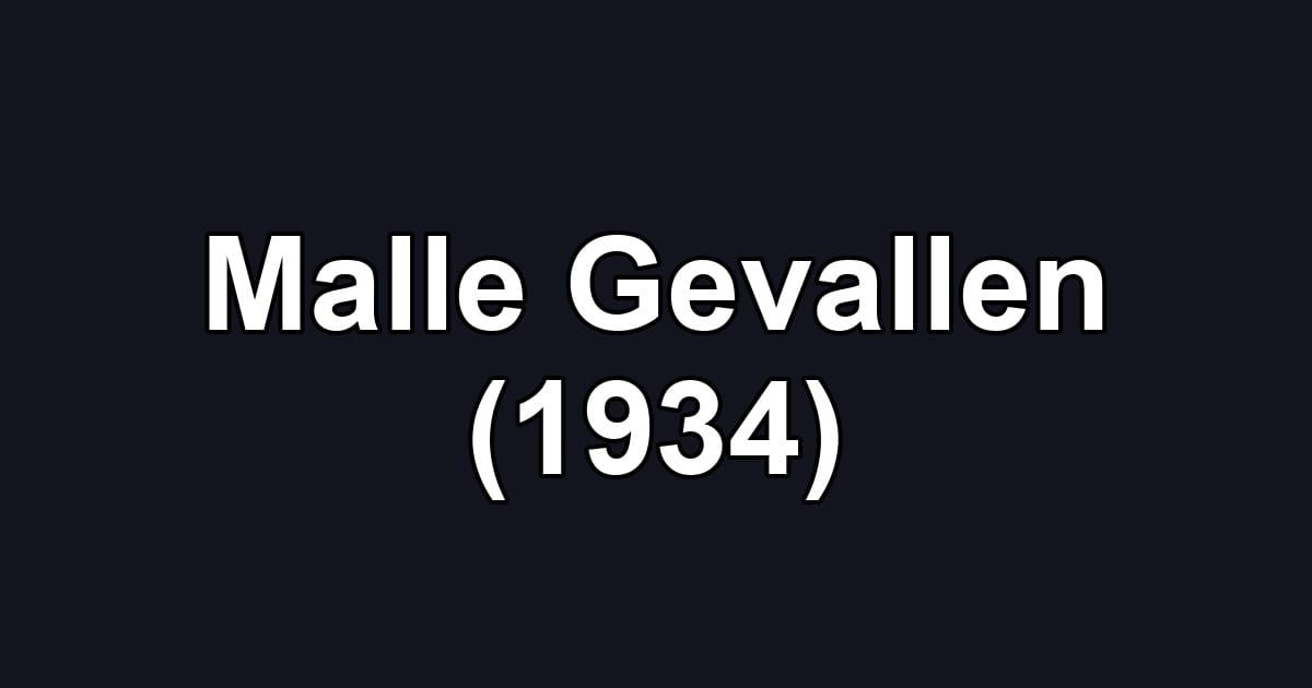 Malle Gevallen (1934)