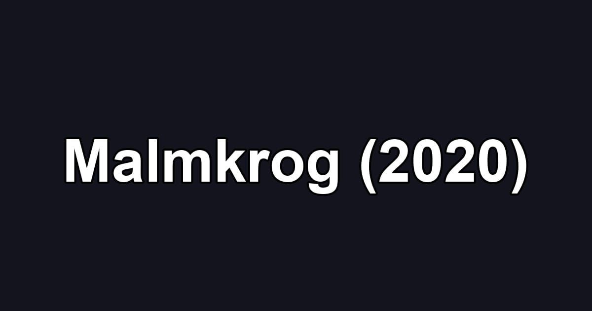 Malmkrog (2020)