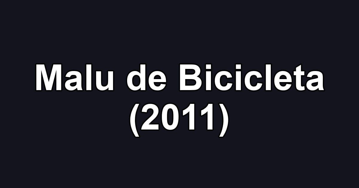 Malu de Bicicleta (2011)