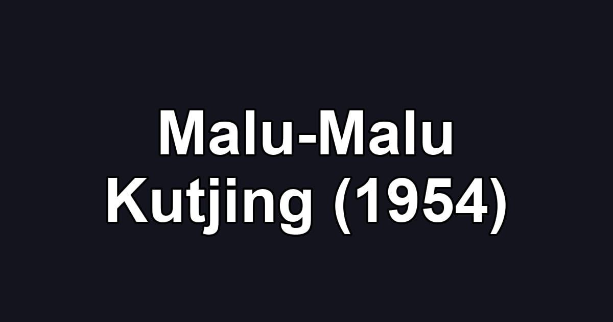 Malu-Malu Kutjing (1954)