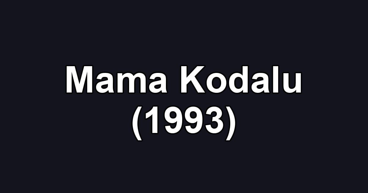 Mama Kodalu (1993)