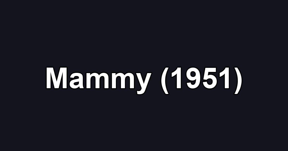 Mammy (1951)