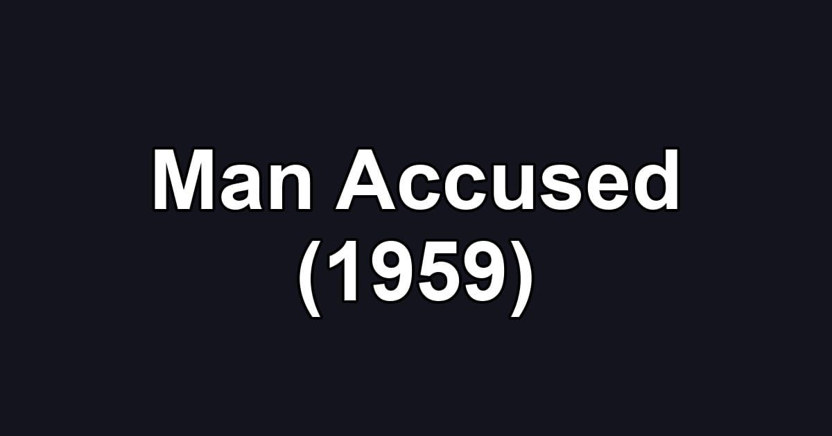 Man Accused (1959)