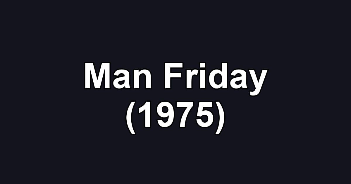 Man Friday (1975)