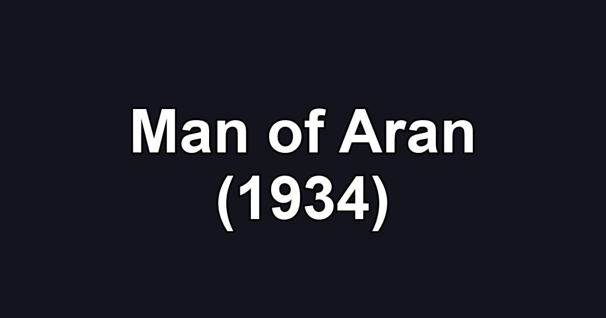 Man of Aran (1934)