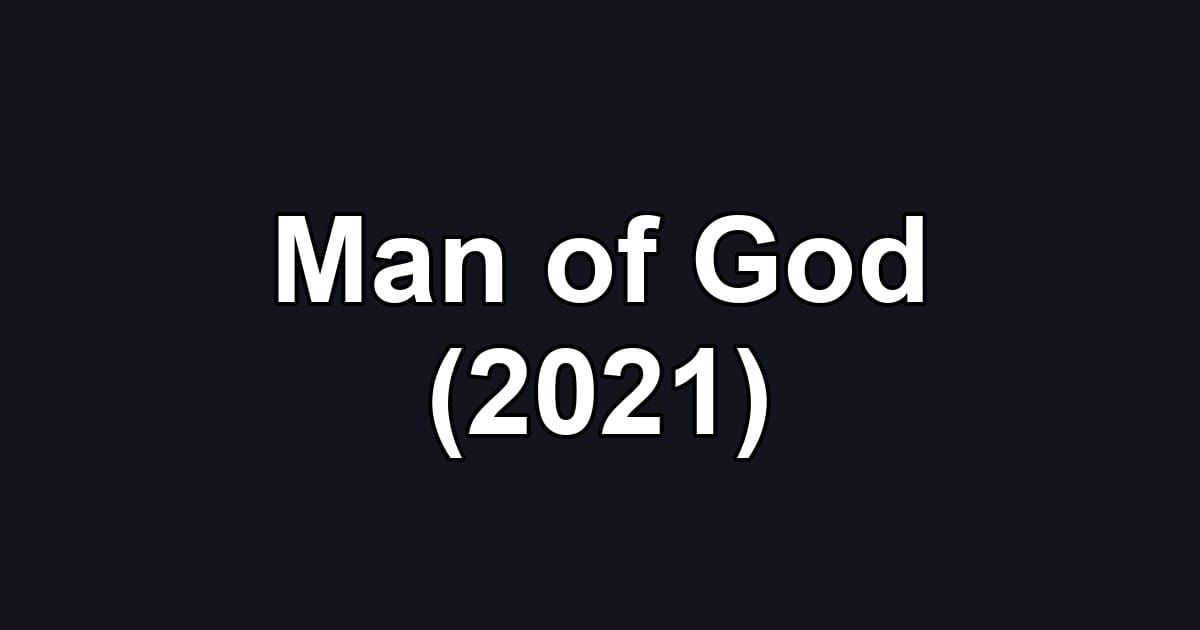 Man of God (2021)