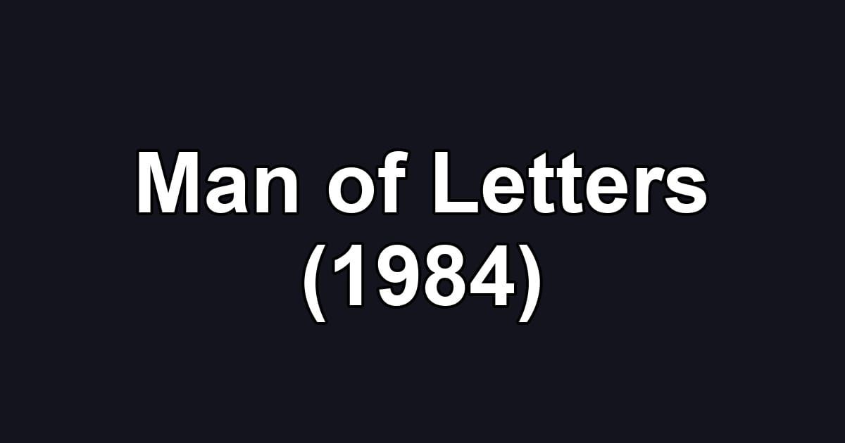 Man of Letters (1984)