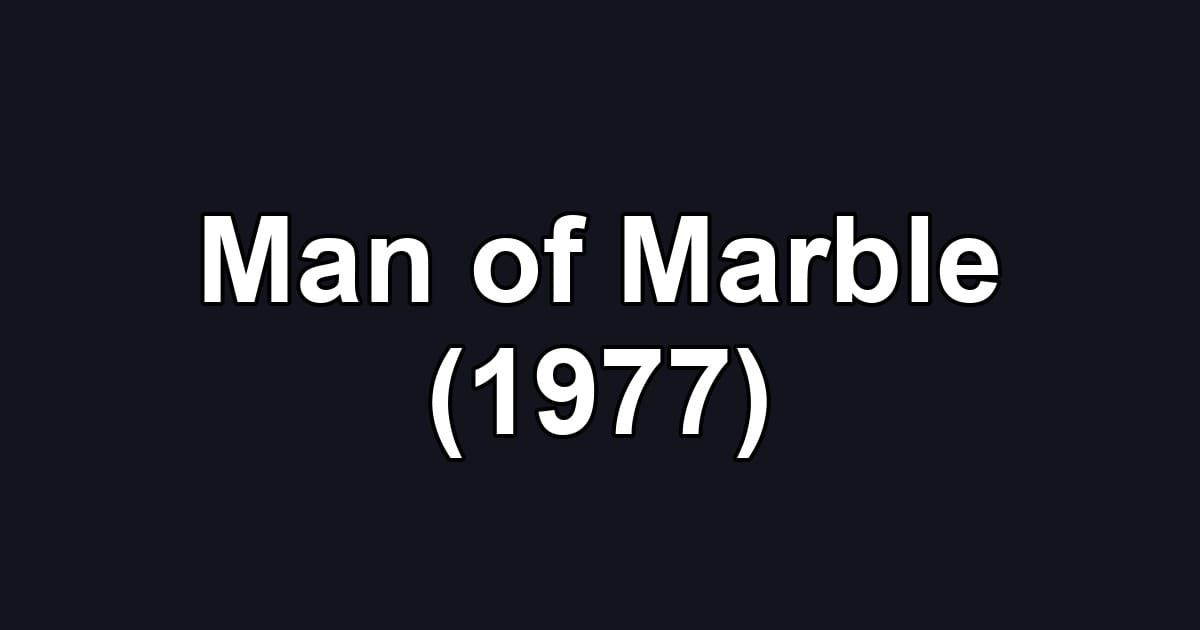 Man of Marble (1977)